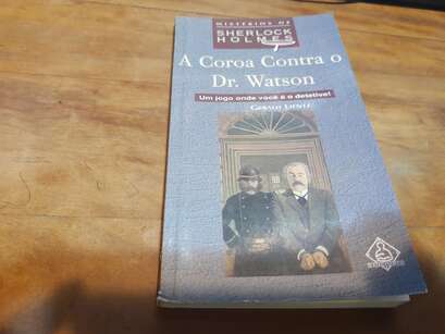 Mistérios de Sherlock Holmes - A Coroa Contra o Dr. Watson